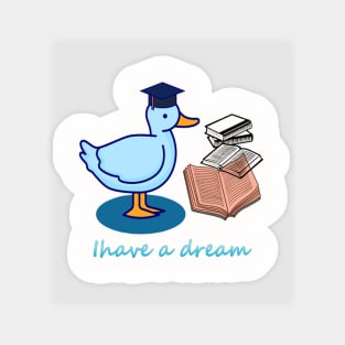 l have a dream Sticker